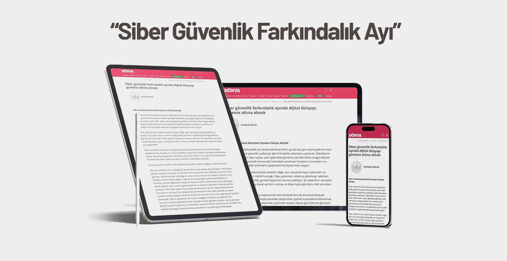 Siber Güvenlik Farkındalık Ayı - Dünya Gazetesi | Pusula Adli Muhasebe Uzmanlığı